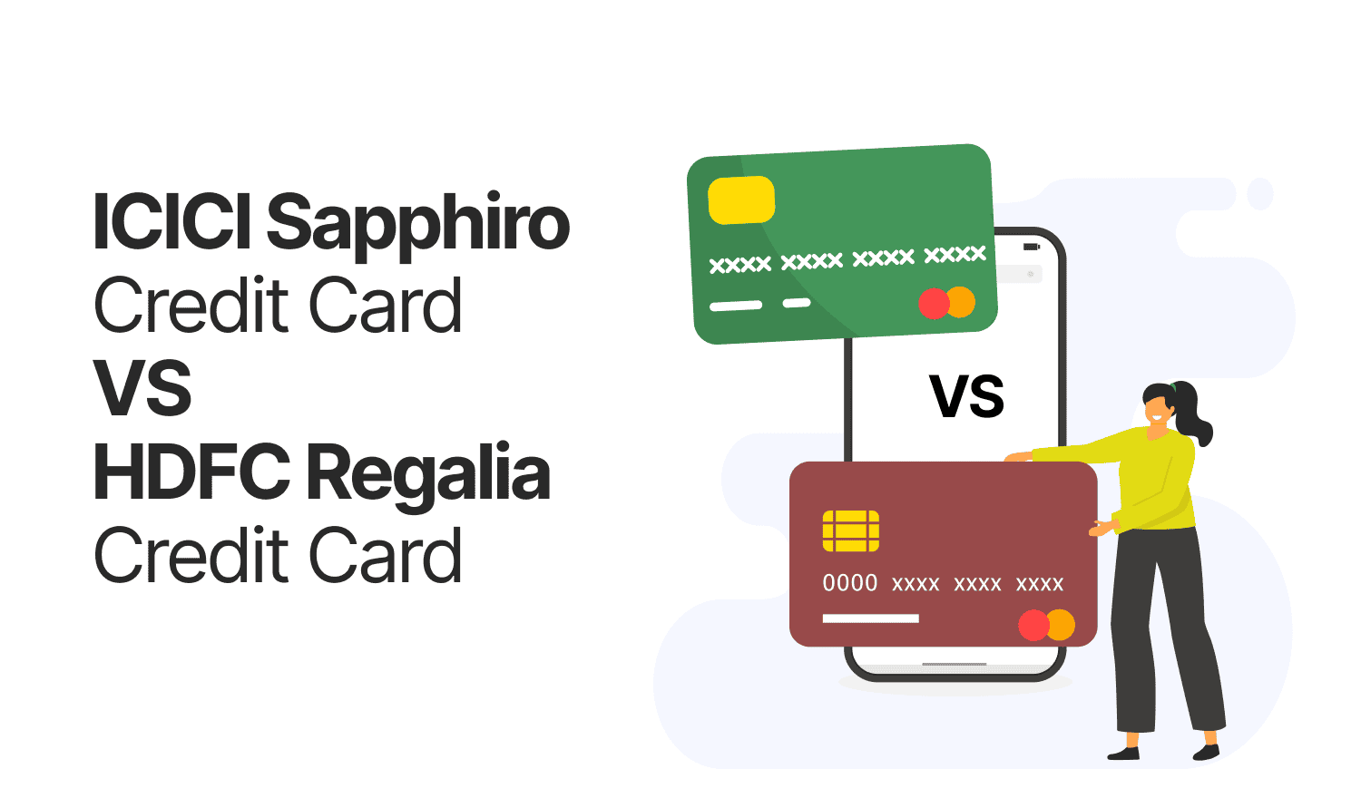 ICICI Sapphiro Credit Card vs HDFC Regalia Credit Card